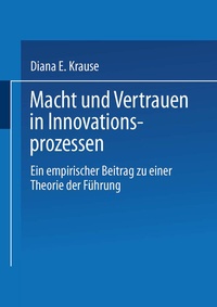 Abbildung von: Macht und Vertrauen in Innovationsprozessen - Deutscher Universitätsverlag