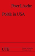 Cover: Politik in USA - VS Verlag f&uuml;r Sozialwissenschaften