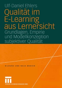 Abbildung von: Qualität im E-Learning aus Lernersicht - VS Verlag für Sozialwissenschaften