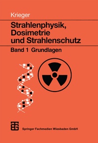 Abbildung von: Strahlenphysik, Dosimetrie und Strahlenschutz - Vieweg+Teubner Verlag
