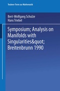 Cover: Symposium "Analysis on Manifolds with Singularities", Breitenbrunn 1990 - Vieweg+Teubner Verlag