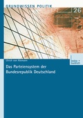 Cover: Das Parteiensystem der Bundesrepublik Deutschland - VS Verlag f&uuml;r Sozialwissenschaften
