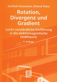 Abbildung von: Rotation, Divergenz und Gradient - Vieweg+Teubner Verlag