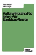 Cover: Volkswirtschaftslehre fuer Bankkaufleute - Gabler Verlag