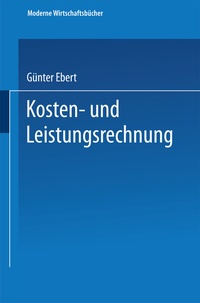 Abbildung von: Kosten- und Leistungsrechnung - Springer Gabler