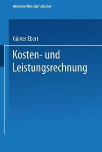 Abbildung von: Kosten- und Leistungsrechnung - Gabler