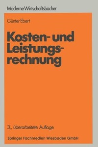 Abbildung von: Kosten- und Leistungsrechnung - Gabler Verlag