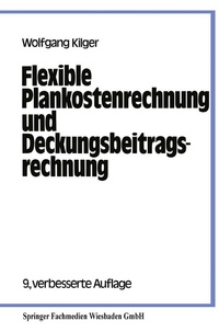Abbildung von: Flexible Plankostenrechnung und Deckungsbeitragsrechnung - Springer Gabler