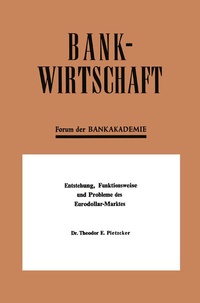 Abbildung von: Entstehung, Funktionsweise und Probleme des Eurodollar-Marktes - Springer Gabler