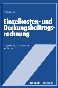 Abbildung von: Einzelkosten- und Deckungsbeitragsrechnung - Springer Gabler