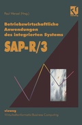 Cover: Betriebswirtschaftliche Anwendungen des integrierten Systems SAP R 3 - Vieweg+Teubner Verlag