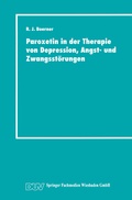 Cover: Paroxetin in der Therapie von Depression, Angst- und Zwangsst&ouml;rungen - Deutscher Universit&auml;tsverlag