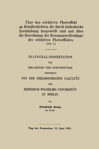 Abbildung von: Über den selektiven Photoeffekt an Metallschichten, die durch kathodische Zerstäubung hergestellt sind - Vieweg+Teubner Verlag