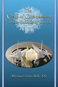 Cover: The Craft of Compassion at the Bedside of the Ill - Hand to Hand