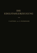 Cover: Die Edelstahlerzeugung - Springer