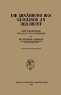 Cover: Die Ern&auml;hrung des S&auml;uglings an der Brust - Springer