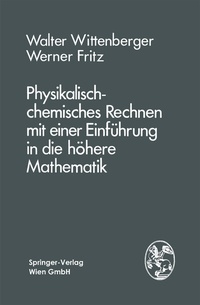 Abbildung von: Physikalisch-chemisches Rechnen mit einer Einführung in die höhere Mathematik - Springer