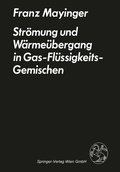 Cover: Str&ouml;mung und W&auml;rme&uuml;bergang in Gas-Fl&uuml;ssigkeits-Gemischen - Springer