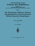 Cover: Zur Berechnung st&auml;hlerner Br&uuml;cken mit gekr&uuml;mmten, auf konzentrischen Kreisen liegenden Haupttr&auml;gern - Springer