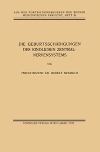 Abbildung von: Die Geburtsschädigungen des Kindlichen Zentralnervensystems - Springer