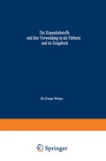 Cover: Die K&uuml;penfarbstoffe und ihre Verwendung in der F&auml;rberei und im Zeugdruck - Springer