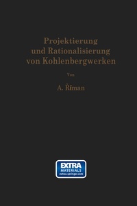 Abbildung von: Projektierung und Rationalisierung von Kohlenbergwerken - Springer