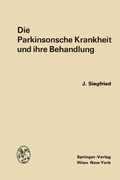 Abbildung von: Die Parkinsonsche Krankheit und ihre Behandlung - Springer