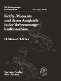Cover: Kr&auml;fte, Momente und deren Ausgleich in der Verbrennungskraftmaschine - Springer