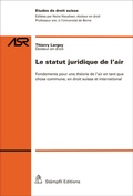 Abbildung von: Le statut juridique de l'air - Stämpfli Verlag