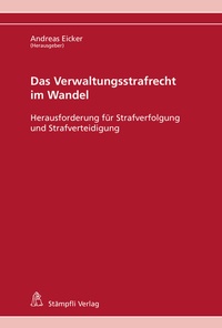 Abbildung von: Das Verwaltungsstrafrecht im Wandel - Stämpfli Verlag