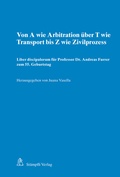 Cover: Von A wie Arbitration &uuml;ber T wie Transport bis Z wie Zivilprozess - St&auml;mpfli Verlag AG