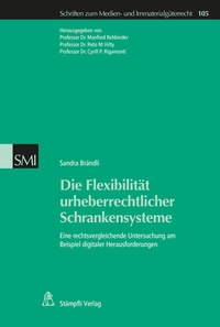 Abbildung von: Die Flexibilität urheberrechtlicher Schrankensysteme - Stämpfli Verlag