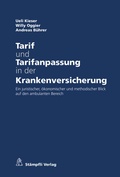 Cover: Tarif und Tarifanpassung in der Krankenversicherung - St&auml;mpfli Verlag AG