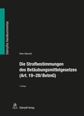 Cover: Die Strafbestimmungen des Bet&auml;ubungsmittelgesetzes (Art. 19-28l BetmG) - St&auml;mpfli Verlag AG