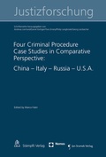 Cover: Four Criminal Procedure Case Studies in Comparative Perspective: China - Italy - Russia - U.S.A. - St&auml;mpfli Verlag AG