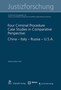 Abbildung von: Four Criminal Procedure Case Studies in Comparative Perspective: China - Italy - Russia - U.S.A. - Stämpfli Verlag