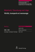 Cover: Wahrheit, T&auml;uschung und L&uuml;ge V&eacute;rit&eacute;, tromperie et mensonge - St&auml;mpfli Verlag AG