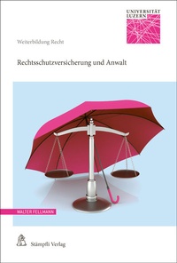 Abbildung von: Rechtsschutzversicherung und Anwalt - Stämpfli Verlag