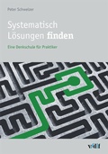 Cover: Systematisch L&ouml;sungen finden - vdf Hochschulverlag AG