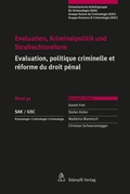 Cover: Evaluation, Kriminalpolitik und Strafrechtsreform Evaluation, politique criminelle et r&eacute;forme du droit p&eacute;nal - St&auml;mpfli Verlag AG