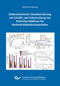 Abbildung von: Elektrochemische Charakterisierung von LiCoPO4 und Untersuchung von Elektrolyt-Additiven für Hochvolt-Kathodenmaterialien - Cuvillier Verlag