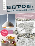 Cover: Beton. Das gro&szlig;e Werk- und Ideenbuch - frechverlag GmbH