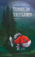 Cover: Piranhas im Schlossgraben - BoD - Books on Demand
