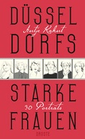 Cover: D&uuml;sseldorfs starke Frauen - Droste Verlag GmbH