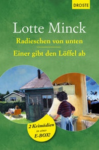 Abbildung von: Radieschen von unten & Einer gibt den Löffel ab - Droste Verlag GmbH