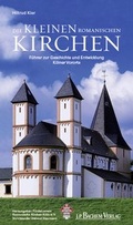 Cover: Die kleinen romanischen Kirchen - J.P. Bachem Verlag