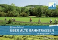 Cover: Mit dem Fahrrad &uuml;ber alte Bahntrassen im Bergischen Land - J.P. Bachem Verlag