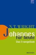 Cover: Johannes f&uuml;r heute - das Evangelium - Brunnen Verlag GmbH