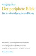 Cover: Der periphere Blick - Freies Geistesleben