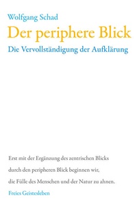 Enlarge image Cover: Der periphere Blick - Freies Geistesleben